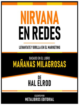 cover image of Nirvana En Redes--Basado En El Libro Mañanas Milagrosas De Hal Elrod